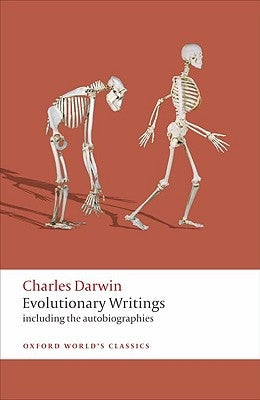 Evolutionary Writings: Including the Autobiographies by Darwin, Charles
