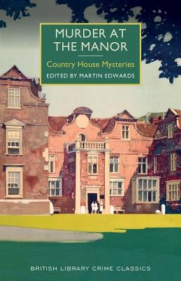 Murder at the Manor by Edwards, Martin