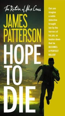 Hope to Die by Patterson, James