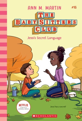 Jessi's Secret Language (Baby-Sitters Club #16), 16 by Martin, Ann M.