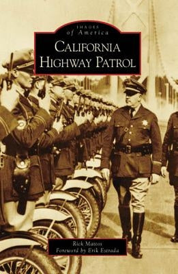 California Highway Patrol by Mattos, Rick