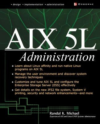 AIX 5l Administration by Michael, Randal K.
