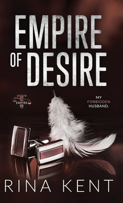Empire of Desire: Special Edition Print by Kent, Rina
