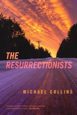 The Resurrectionists by Collins, Michael