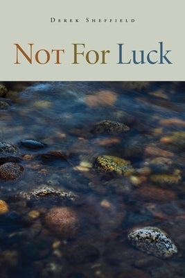 Not for Luck by Sheffield, Derek
