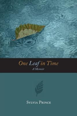 One Leaf in Time by Prince, Sylvia Churchill