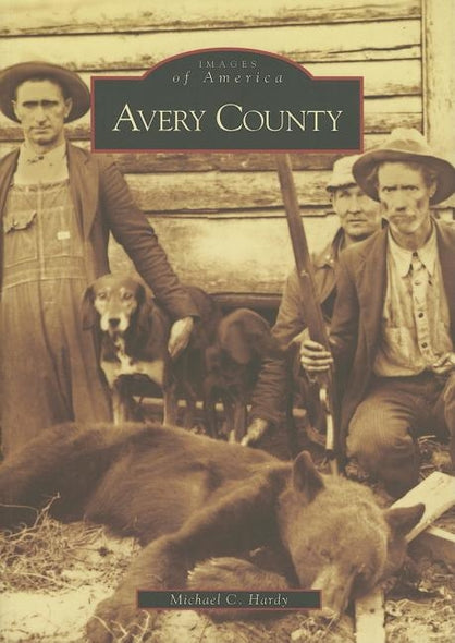Avery County by Hardy, Michael C.
