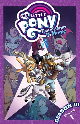 My Little Pony: Friendship Is Magic Season 10, Vol. 1 by Whitley, Jeremy