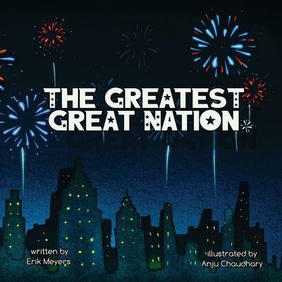 The Greatest Great Nation by Meyers, Erik