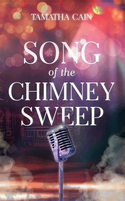 Song of the Chimney Sweep by Cain, Tamatha