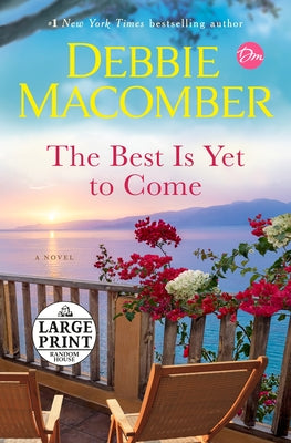 The Best Is Yet to Come by Macomber, Debbie
