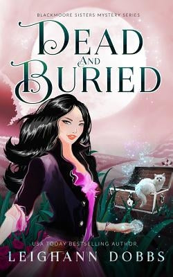 Dead & Buried by Dobbs, Leighann
