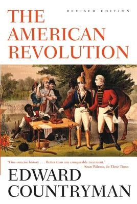 The American Revolution: Revised Edition by Countryman, Edward