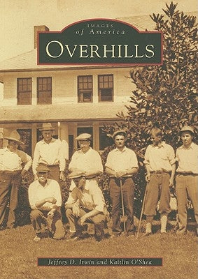 Overhills by Irwin, Jeffrey D.