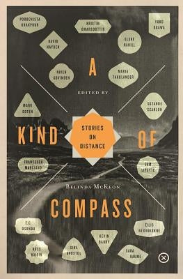 Kind of Compass: Stories on Distance by McKeon, Belinda