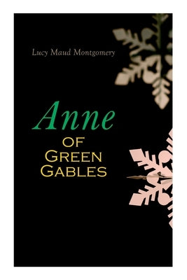 Anne of Green Gables: Christmas Specials Series by Montgomery, Lucy Maud