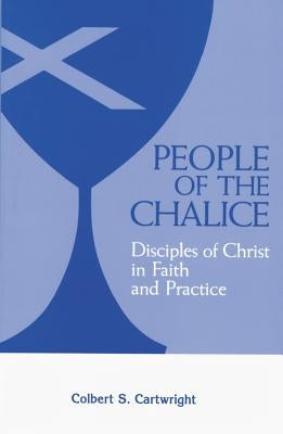People of the Chalice by Cartwright, Colbert S.