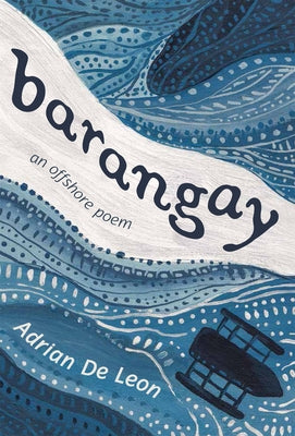 Barangay: An Offshore Poem by de Leon, Adrian