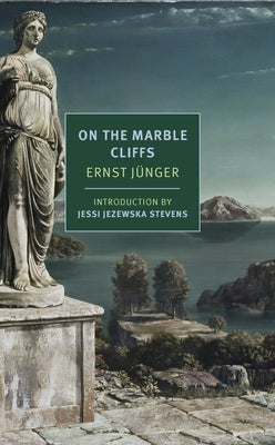On the Marble Cliffs by Jünger, Ernst