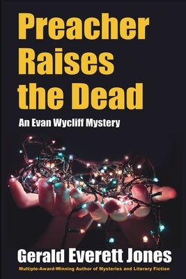 Preacher Raises the Dead: An Evan Wycliff Mystery by Jones, Gerald Everett