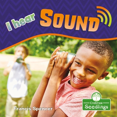 I Hear Sound by Spencer, Francis