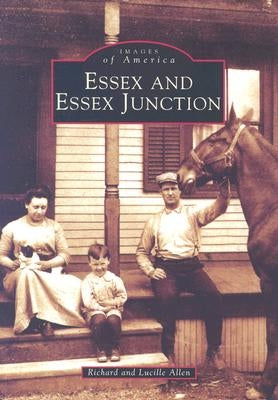 Essex and Essex Junction by Allen, Richard