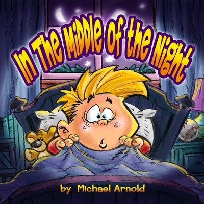In the Middle of the Night by Arnold, Michael