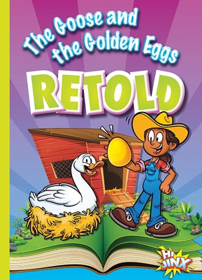 The Goose and the Golden Eggs Retold by Braun, Eric