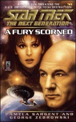 Star Trek: The Next Generation: A Fury Scorned, 43 by Sargent, Pamela