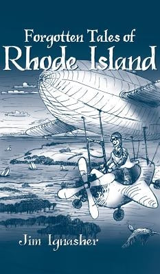 Forgotten Tales of Rhode Island by Ignasher, Jim