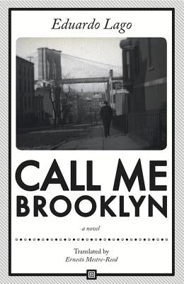 Call Me Brooklyn by Lago, Eduardo