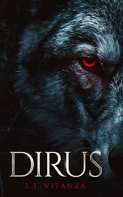 Dirus by Vitanza, L. J.