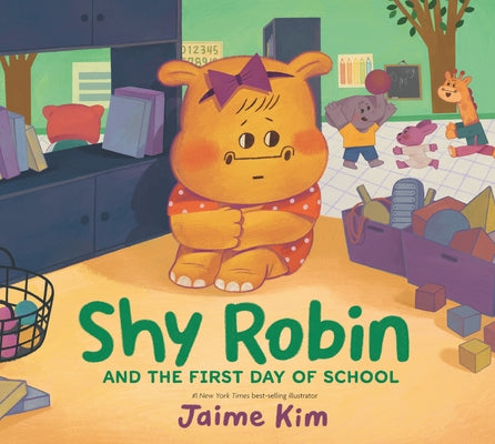 Shy Robin and the First Day of School by Kim, Jaime
