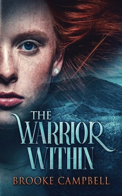 The Warrior Within by Campbell, Brooke