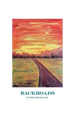 Backroads by Lain, Patsy Kennedy