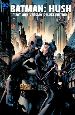 Batman: Hush 20th Anniversary Edition by Loeb, Jeph