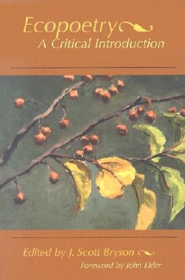 Ecopoetry: Critical Introduction by Bryson, Scott