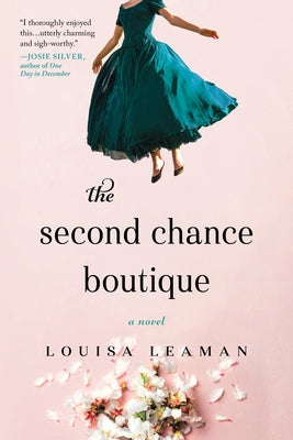 The Second Chance Boutique by Leaman, Louisa