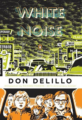 White Noise: (penguin Classics Deluxe Edition) by Delillo, Don