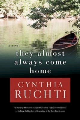 They Almost Always Come Home by Ruchti, Cynthia