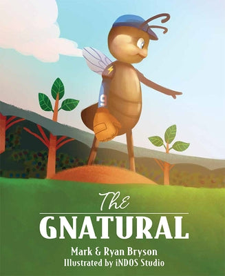 The Gnatural by Bryson, Ryan