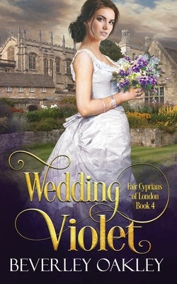 Wedding Violet by Oakley, Beverley