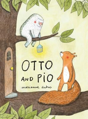 Otto and Pio (Read Aloud Book for Children about Friendship and Family) by Dubuc, Marianne
