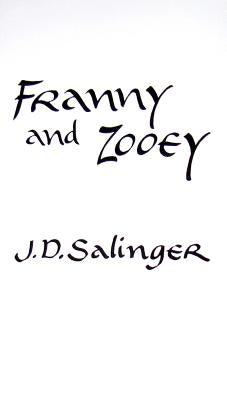 Franny and Zooey by Salinger, J. D.
