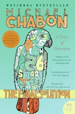 The Final Solution: A Story of Detection by Chabon, Michael