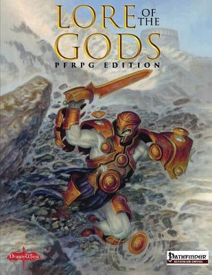 Lore of the Gods: PFRPG Edition by Creech, Steven