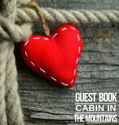 Cabin in The Mountains Guest Book by Publication, Create