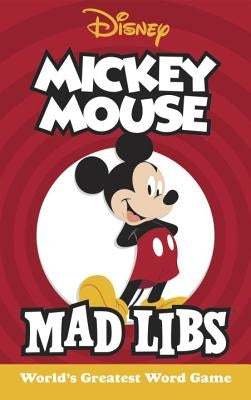 Mickey Mouse Mad Libs by Matheis, Mickie