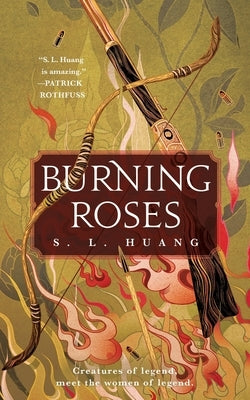 Burning Roses by Huang, S. L.