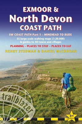 Exmoor & North Devon Coast Path: British Walking Guide: SW Coast Path Part 1 - Minehead to Bude: 55 Large-Scale Walking Maps (1:20,000) & Guides to 30 by Stedman, Henry